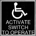 CRL "ADA Activate Switch to Operate" Sign - REPLACED BY LE0681